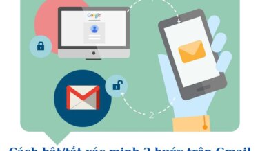 Làm thế nào để bật/tắt xác minh 2 bước Gmail trên máy tính nhanh chóng và an toàn?