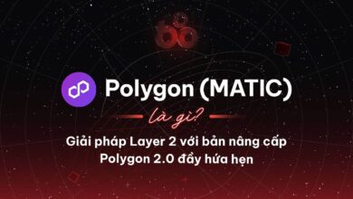 Polygon (MATIC) là gì? Giải pháp Layer 2 với bản nâng cấp Polygon 2.0 đầy hứa hẹn