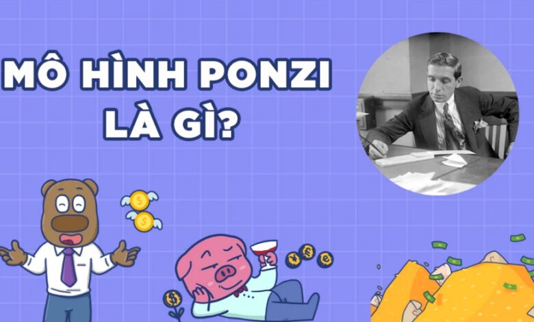 Ponzi là gì? Mách bạn cách nhận biết mô hình đa cấp Ponzi nhanh chóng và chuẩn xác