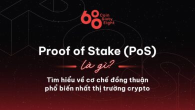 Proof of Stake (PoS) là gì? Tìm hiểu về cơ chế đồng thuận phổ biến nhất thị trường Crypto