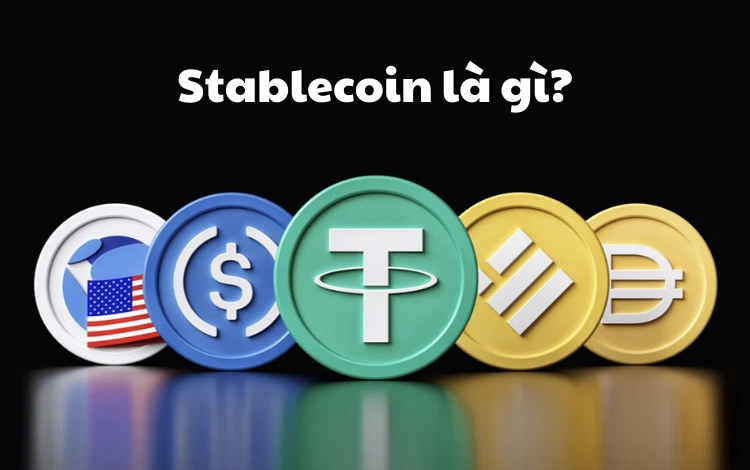 Stable coin là gì? Điểm danh các đồng Stable coin phổ biến hiện nay