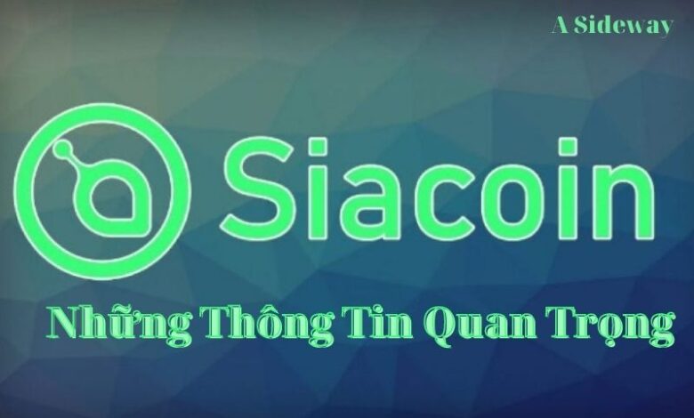 Siacoin Là Gì Và Những Ứng Dụng Quan Trọng Với Nhà Đầu Tư