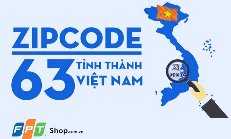 Mã zip Việt Nam là gì? Cách tra cứu mã zip 63 tỉnh thành nhanh nhất và lưu ý khi dùng mã zip