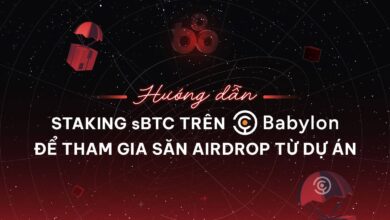 Hướng dẫn stake sBTC trên Babylon để tham gia săn airdrop từ dự án