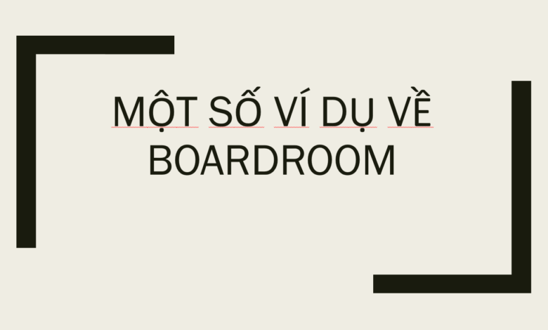 "Boardroom" nghĩa là gì: Định Nghĩa, Ví Dụ