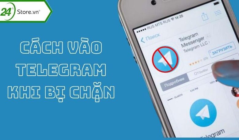 Hướng dẫn cách vào Telegram bị chặn trên iPhone đơn giản