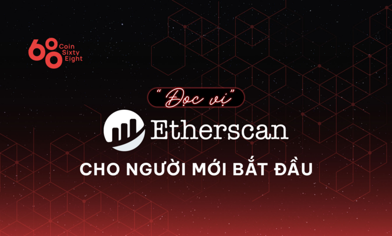 Cách đọc Etherscan cho người mới