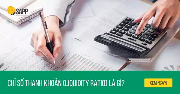 #[Giải thích] Chỉ số thanh khoản (liquidity ratio) là gì?