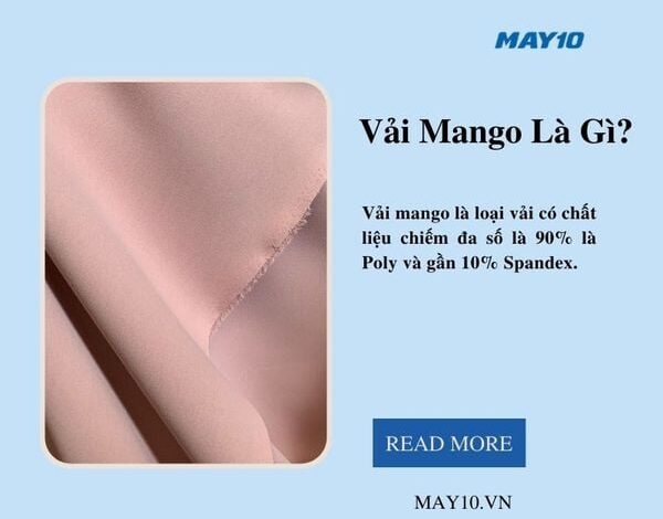 Vải Mango Là Gì? Tất Tần Tật Những Thông Tin Về Vải Mango