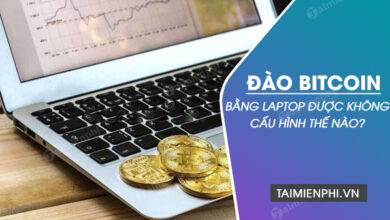 Laptop có khả năng đào bitcoin và cấu hình phù hợp như thế nào?