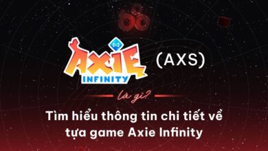 Axie Infinity (AXS) là gì? Tìm hiểu thông tin chi tiết về tựa game Axie Infinity