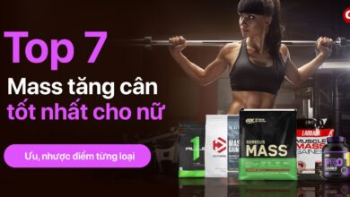 Top 7 Mass tăng cân tốt nhất cho nữ. Ưu, nhược điểm từng loại