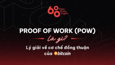 Proof of Work (PoW) là gì? Lý giải về cơ chế đồng thuận của Bitcoin