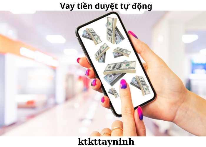 vay tiền online duyệt nhanh tự động