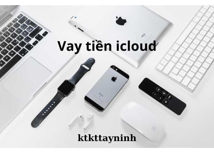 vay tiền qua icloud